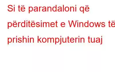 Si të parandaloni që përditësimet e Windows të prishin kompjuterin tuaj