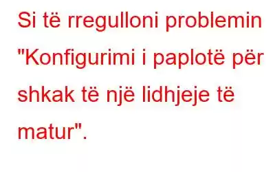 Si të rregulloni problemin 