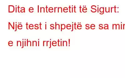 Dita e Internetit të Sigurt: Një test i shpejtë se sa mirë e njihni rrjetin!