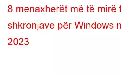 8 menaxherët më të mirë të shkronjave për Windows në 2023