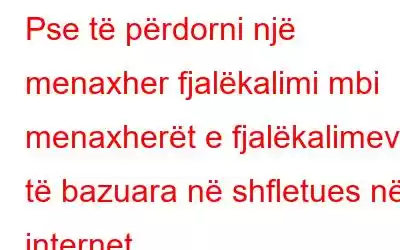 Pse të përdorni një menaxher fjalëkalimi mbi menaxherët e fjalëkalimeve të bazuara në shfletues në internet