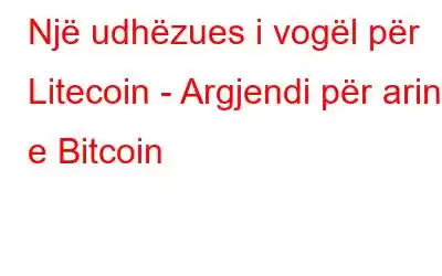 Një udhëzues i vogël për Litecoin - Argjendi për arin e Bitcoin