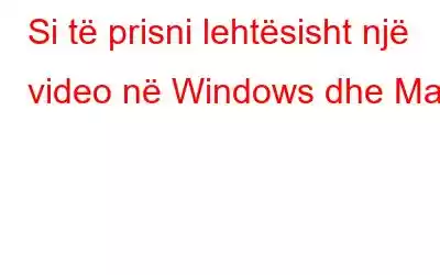 Si të prisni lehtësisht një video në Windows dhe Mac