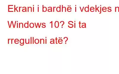 Ekrani i bardhë i vdekjes në Windows 10? Si ta rregulloni atë?