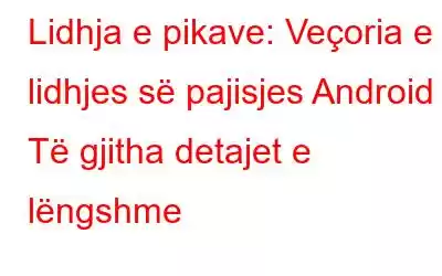 Lidhja e pikave: Veçoria e lidhjes së pajisjes Android - Të gjitha detajet e lëngshme