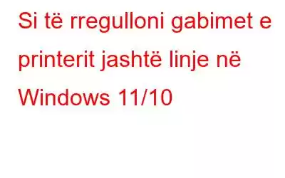 Si të rregulloni gabimet e printerit jashtë linje në Windows 11/10