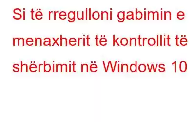 Si të rregulloni gabimin e menaxherit të kontrollit të shërbimit në Windows 10