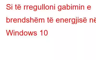 Si të rregulloni gabimin e brendshëm të energjisë në Windows 10