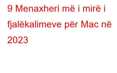 9 Menaxheri më i mirë i fjalëkalimeve për Mac në 2023