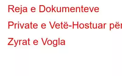 Reja e Dokumenteve Private e Vetë-Hostuar për Zyrat e Vogla