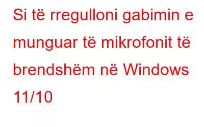 Si të rregulloni gabimin e munguar të mikrofonit të brendshëm në Windows 11/10