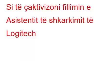 Si të çaktivizoni fillimin e Asistentit të shkarkimit të Logitech