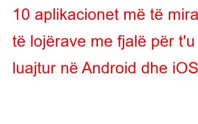 10 aplikacionet më të mira të lojërave me fjalë për t'u luajtur në Android dhe iOS