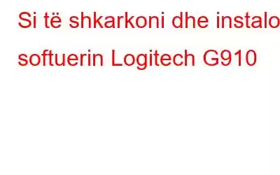 Si të shkarkoni dhe instaloni softuerin Logitech G910