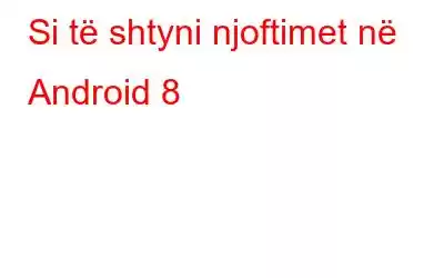 Si të shtyni njoftimet në Android 8