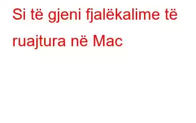 Si të gjeni fjalëkalime të ruajtura në Mac