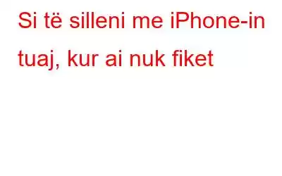 Si të silleni me iPhone-in tuaj, kur ai nuk fiket