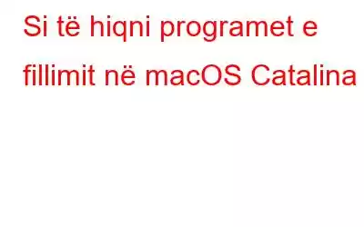 Si të hiqni programet e fillimit në macOS Catalina