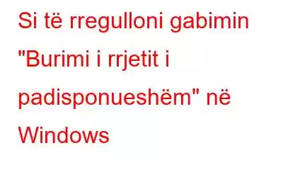 Si të rregulloni gabimin 