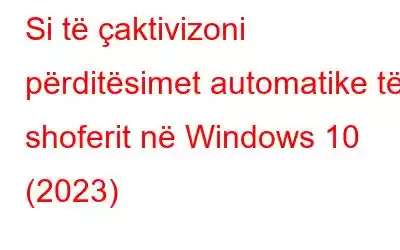 Si të çaktivizoni përditësimet automatike të shoferit në Windows 10 (2023)