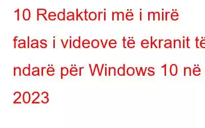 10 Redaktori më i mirë falas i videove të ekranit të ndarë për Windows 10 në 2023