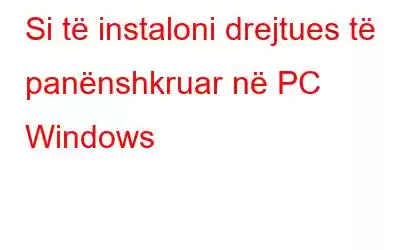 Si të instaloni drejtues të panënshkruar në PC Windows