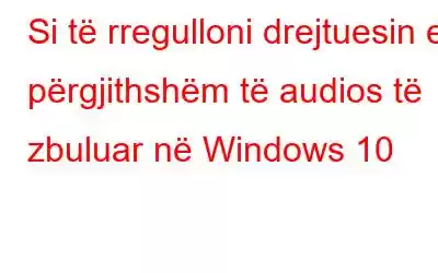 Si të rregulloni drejtuesin e përgjithshëm të audios të zbuluar në Windows 10