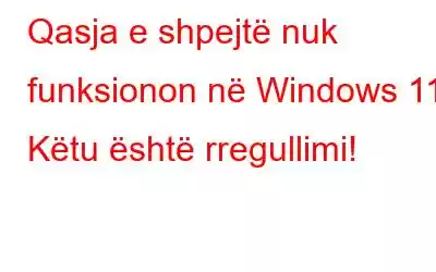 Qasja e shpejtë nuk funksionon në Windows 11? Këtu është rregullimi!