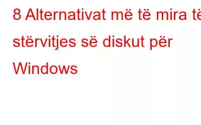 8 Alternativat më të mira të stërvitjes së diskut për Windows