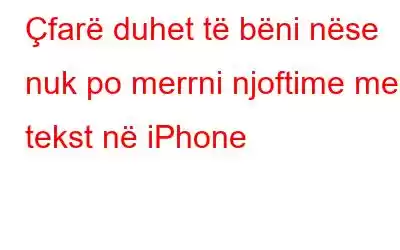 Çfarë duhet të bëni nëse nuk po merrni njoftime me tekst në iPhone