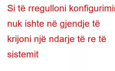 Si të rregulloni konfigurimin nuk ishte në gjendje të krijoni një ndarje të re të sistemit