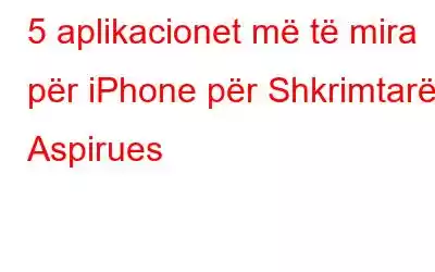 5 aplikacionet më të mira për iPhone për Shkrimtarët Aspirues