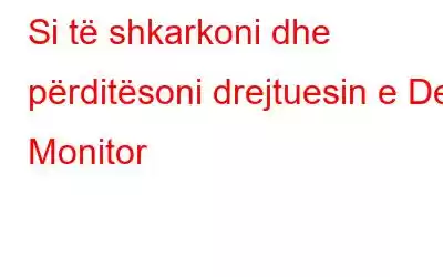 Si të shkarkoni dhe përditësoni drejtuesin e Dell Monitor