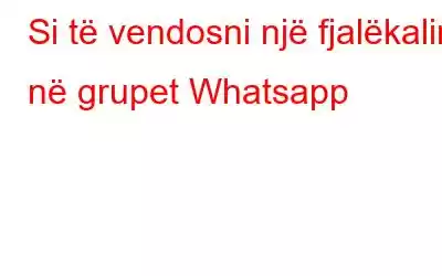 Si të vendosni një fjalëkalim në grupet Whatsapp