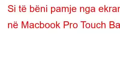 Si të bëni pamje nga ekrani në Macbook Pro Touch Bar