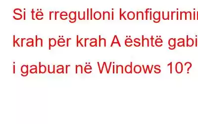 Si të rregulloni konfigurimin krah për krah A është gabim i gabuar në Windows 10?