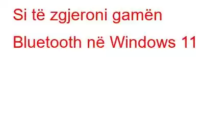 Si të zgjeroni gamën Bluetooth në Windows 11