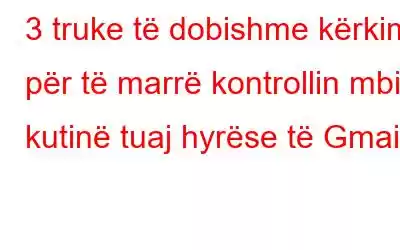 3 truke të dobishme kërkimi për të marrë kontrollin mbi kutinë tuaj hyrëse të Gmail