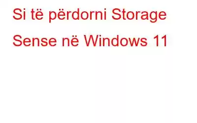 Si të përdorni Storage Sense në Windows 11