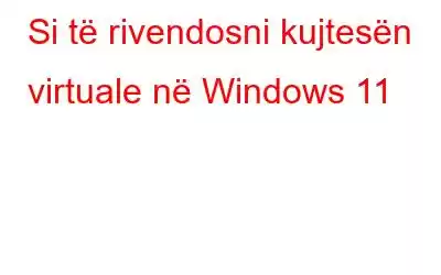 Si të rivendosni kujtesën virtuale në Windows 11