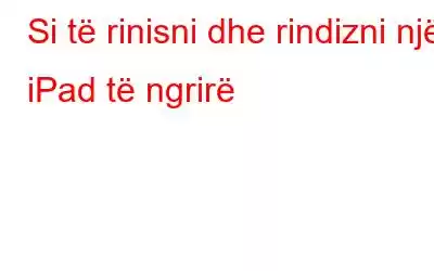 Si të rinisni dhe rindizni një iPad të ngrirë