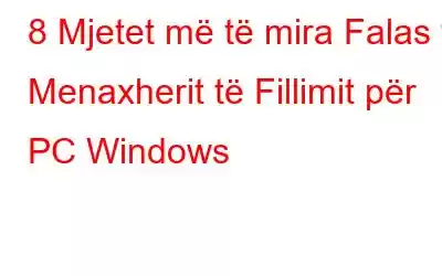 8 Mjetet më të mira Falas të Menaxherit të Fillimit për PC Windows