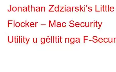 Jonathan Zdziarski's Little Flocker – Mac Security Utility u gëlltit nga F-Secure