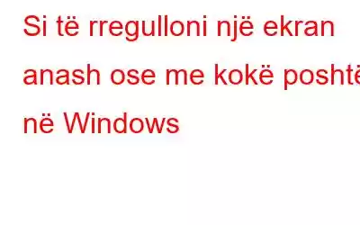 Si të rregulloni një ekran anash ose me kokë poshtë në Windows