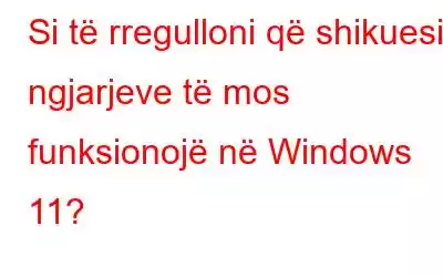 Si të rregulloni që shikuesi i ngjarjeve të mos funksionojë në Windows 11?