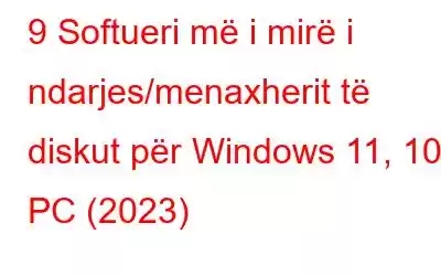 9 Softueri më i mirë i ndarjes/menaxherit të diskut për Windows 11, 10 PC (2023)