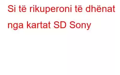 Si të rikuperoni të dhënat nga kartat SD Sony