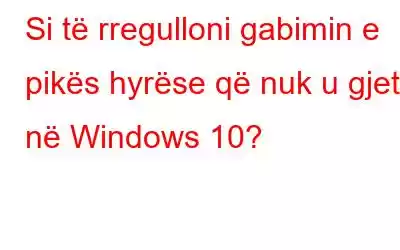 Si të rregulloni gabimin e pikës hyrëse që nuk u gjet në Windows 10?