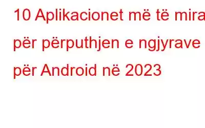 10 Aplikacionet më të mira për përputhjen e ngjyrave për Android në 2023