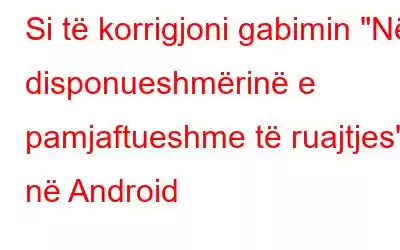 Si të korrigjoni gabimin 